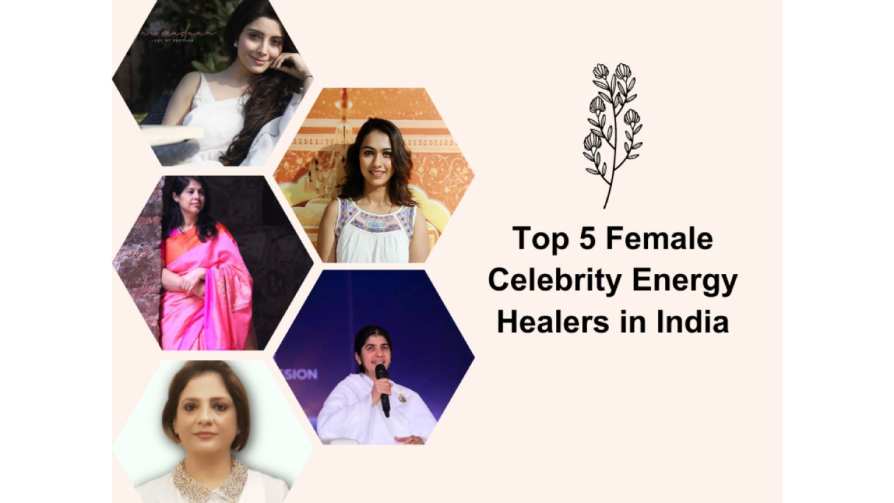 This International Women's Day Let's celebrate the Top 5 Female Celebrity Energy Healers in India